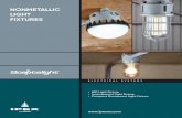 NONMETALLIC LIGHT FIXTURES...Light ﬁxtures shall be nonmetallic and constructed of 30% glass ﬁlled polyester material exhibiting a maximum linear expansion of 1.4x105 in./in.