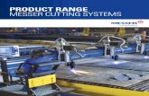 Product range Messer Cutting systeMs · 2019. 3. 13. · Machine cutting torches / Machine cutting nozzles ... Plasma cutting is a fast, precise process for cutting unalloyed and