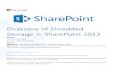 Overview of Shredded Storage in SharePoint 2013 2015. 5. 15.¢  Overview of Shredded Storage in SharePoint