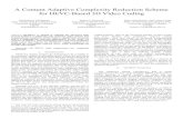 A Content Adaptive Complexity Reduction Scheme for HEVC ...dml.ece.ubc.ca/publications/conference/2013_DSP... · introduces four intra-prediction modes specifically designed for depth