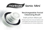 Sonic Mini - manicare.com.au · FACIAL CLEANSING BRUSH WITH MASSAGE ROUTINE Massage attachment for Manicare® Sonic Mini™ is also available for purchase if desired. 1. Before you