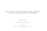 Group Theory, Linear Transformations, and Flows: (Some ... · Group Theory, Linear Transformations, and Flows: (Some) Dynamical Systems on Manifolds Moody T. Chu North Carolina State