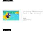The System Administrator’s Guide to Bash Scripting…Aug 01, 2019  · Shell Global Shell Configuration Files" User Shell Configuration Files Shell Variables Environment Variables