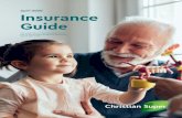April 2020 Insurance Guide - Christian Super · Income Protection 11 Insurance Choice Form Super Member 15 Personal Health Statement 17 Transfer of Insurance 23 Other Important Information