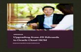 Upgrading from JD Edwards to Oracle HCM Cloud Ready to embrace change, HR has become a key driver of