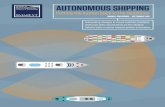 New AUTONOMOUS SHIPPING - SAFETY4SEA · 2019. 9. 4. · tasks, responsibilities, roles. l To identify the areas of expertise needed to operate commercial vessels enhanced by remote