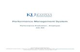 Performance Management Systemhumanresources.ku.edu/sites/humanresources.ku.edu/files...Performance Evaluation - Employee Job Aid Page 1 of 13 Performance Management System Performance
