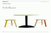 Milker - Zenith Interiors · MILKER LOW STOOL, BAR STOOL, CHAIR, PEDESTAL TABLE, CAFE TABLE, DINING TABLE & BENCH SEAT CARE & MAINTENANCE Milker stools are made of American ash; the