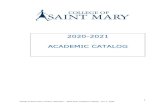 New 2020-2021 ACADEMIC CATALOG · 2020. 10. 6. · 1 College of Saint Mary, Omaha, Nebraska – 2020-2021 Academic Catalog - July 1, 2020 2020-2021 ACADEMIC CATALOG