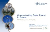 Concentrating Solar Power in Eskom - STERG Websitesterg.sun.ac.za/wp-content/uploads/2014/...Eskom1.pdf · Eskom Strategic imperative: reduce environmental footprint and pursue low-carbon