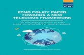 ETNO POlicy PaPEr TOwards a NEw TElEcOms FramEwOrk...in both fixed broadband and, increasingly, wireless broadband markets; • A further tendency towards the convergence of networks