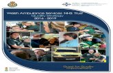 Welsh Ambulance Services NHS Trust Quality Strategy 2016 …€¦ · Welcome to our Quality Strategy 2016/19. This is the Trust’s first Quality Strategy and is a key part of our