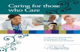 Caring for those who Care · Caring for those who Care A Look at the 2016 Benefits and Rewards of Being an HCR ManorCare Employee. 2 O ur benefits program gives employees the flexibility