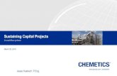 Sustaining Capital Projects - H2so4today · concept to implementation details, such as: – Design basis – Process impact – Equipment design – Scope of work divisions – Constructability