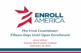 The Final Countdown: Fifteen Days Until Open Enrollment · Data & Results Driven . Earned Media . Digital & Social Media . Paid Media . Surrogates . State Presence . 9 Alaska . Hawaii