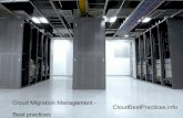 Cloud Migration Management - CloudBestPractices.info Best ... · Consolidation – Large enterprises operate multiple different email and ... Feasibility Skill-Set Risk Analysis.