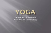Submitted by: Parvashi Asst. Prof. In Cosmetology · Makarasana Cultural Postures Bhujangasana, Ushtrasana vishalyogi . Pranayama (Regulation of breath) Pranayama means, 'a pause