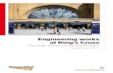 Engineering works at King’s Cross€¦ · 2 Engineering works at King’s Cross assenger reactions to planned disruption Transport Focus has considerable knowledge of passengers’