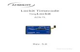 Lockit Timecode Lockit - Ambientambient.de/wp-content/uploads/2017/05/ACN-TL_V5.0_enu.pdfACN-TL Rev. 5.0 2 ©2017, Ambient Recording GmbH SYS Menu 17 Menu 17 Config 17 Display 17 Ant