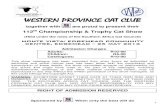 WESTERN PROVINCE CAT CLUB · 2013. 9. 14. · Sponsored by . When only the best will do WESTERN PROVINCE CAT CLUB COMMITTEE 2013: Chairman Jane Slabbert 021-976 5774 . Vice Chairman