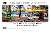 BERKELEY ECHO LAKE CAMP...golf courses (check in with our office for special discounts at Tahoe Paradise Golf Course), Lake Tahoe’s many sandy beaches, Desolation Wilderness and