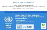 UN ESCWA and UN ECE · 2017. 12. 15. · Economic And Social Commission For Western Asia Dr. Dhamir MANNAI Director, Climate and Energy Section ADDE Tunisia On the Role of Policy
