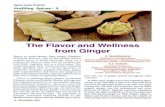 The Flavor and Wellness from Ginger. The Flavour and... · 2017. 1. 7. · acetate, etc. A tea made with ginger, releases the compounds gingerol and protease which bring a rush of