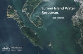 Lummi Island Water Resources · 2017. 6. 15. · PowerPoint Presentation Author: Robert Mitchell Created Date: 6/15/2017 9:50:47 AM ...