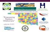 “Empowering Resilient Oklahomans”...Jan 22, 2019  · 1 Systems of Care & Communities of Care “Empowering Resilient Oklahomans” updated Jan. 23, 2019