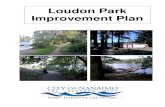 loudon imporvement plan - nanaimo.ca€¦ · Loudon Park Improvement Plan 3 Paddling and rowing programs are popular and keep kids and families active. Long Lake is a popular swimming