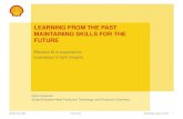 LEARNING FROM THE PAST MAINTAINING SKILLS FOR THE …alrdc.org/workshops/2016_2016GasLiftWorkshop... · SME Foundation Training Specialist Training Global Experts Principle Technical
