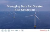 Managing Data for Greater Risk Mitigation · SeaRoc Group was Formed 2006 SeaPlanner Development Started 2010 SeaRoc Group Acquired by Fred Olsen Ltd About Us. Project History. Data