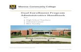 Dual Enrollment Program Administrative Handbook · Dual Enrollment Contract available online or at the end of this handbook. Dual Enrollment Program 3 ... what has made MCC a smart