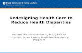 Redesigning Health Care to Reduce Health Disparities · major role in improving health outcomes for disadvantaged populations. Go beyond access to care, improving cancer screening