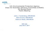 U.S. Environmental Protection Agency Clean Air Scientific ...yosemite.epa.gov/sab/sabproduct.nsf/C0AA722499D... · If warranted, First Draft. Second Draft. Final. June 2010; Jan 2012.