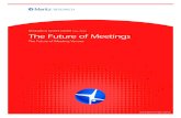 The Future of Meeting Venues - Event Report...social media during meetings, etc.) will create new demands for meeting venues. The impact of The impact of these changes relative to