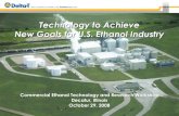 Technology to Achieve New Goals for U.S. Ethanol IndustryBiomass Boiler, Biodigestion, Gasification. High Protein Distillers Grain. Starchy Endosperm. Hi protein syrup. Steam (energy)