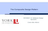 The Composite Design Pattern - York UniversitySolution: The Composite Pattern Design: Categorize into base artifacts or recursive artifacts. Programming: Build a tree structure representing