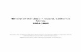 History of the Lincoln Guard, California Militia 1864-1866 Guard.pdf · The Lincoln Guard was organized at a meeting held in San Fran cisco in Minerva Hall on December 3, 1864. The