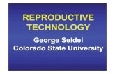 George Seidel Colorado State University...Half of Nobel prizes in physiology or medicine concern new tools . New Tools ... ♦ 2010 Nobel prize