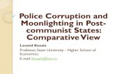 New Police Corruption and Moonlighting in Post- communist States: … · 2011. 12. 20. · Samples of unconventional ... Experiments on propensity to police corruption and moonlighting