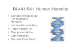 Bi 441/541 Human Heredity - Western Oregon Universityguralnl/441intro.pdf · Bi 441/541 Human Heredity • Genetic principles as it is related to Humans. • Lecture/lab activities