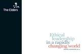 Ethical leadership in a rapidly changing world · Our world is changing rapidly – in many ways it is already very different to the world into which The Elders was launched in 2007.
