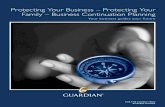 Protecting Your Business – Protecting Your Family ...dokusfinancialpartners.com/.../Guardian-BusinessContinuationBroch… · Protecting Your Business – Protecting Your Family