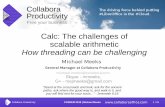 Calc: The challenges of scalable arithmetic How threading can be ... · single1 2 4 8 16 0.00 1.00 2.00 3.00 4.00 5.00 6.00 7.00 8.00 9.00 re-calculating 100k formulae on 1m doubles