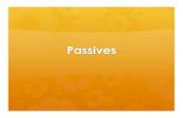 Passives - BYU Linguistics & English Language · Discourse function of passives Passives are “foregrounding” constructions. They topicalize (draw attention to) an argument that