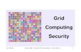 Grid Computing Security - Hack.luarchive.hack.lu/2006/Gcsec.pdf · 20.10.2006 hack.lu 2006 :: Security in Grid Computing :: Lisa Thalheim 18 LHC Computing Grid “When it begins operations