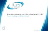 Internal metrology and fiducialisation WP15.4€¦ · Internal Metrology Patrick Bestmann 4 Internal metrology Tooling Fabrication Tools & Molds Parts Lamination, Colars, Coils, Keys