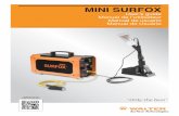 MINI SURFOX - Walter Surface Technologies€¦ · grounding clamp to work piece. 3. Connect power cable to power connector. 4. Mount the insert and cleaning pad or the brush. SURFOX