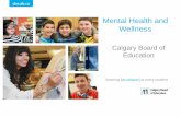 Calgary Board of Education · 2019. 6. 17. · Resources for Services Access Mental Health (AHS) 403-943-1500 Distress Centre Calgary 403-266-HELP (4357) Addiction and Mental Health